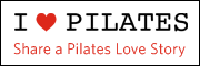 Share the story of your personal love affair with Pilates at PilatesLoveStories.com